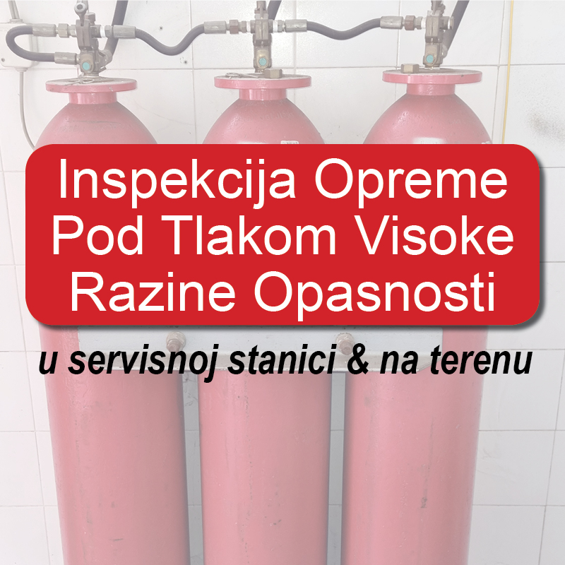 Inspekcija opreme pod tlakom visoke razine opasnosti - u servisnoj stanici & na terenu image #2